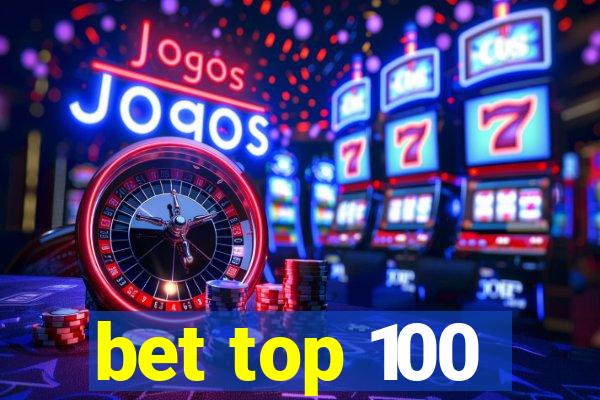 bet top 100